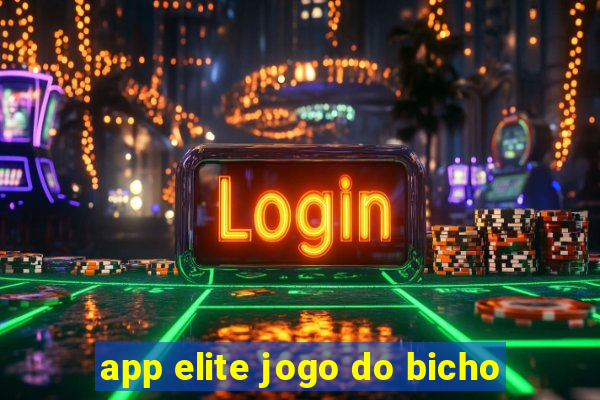 app elite jogo do bicho